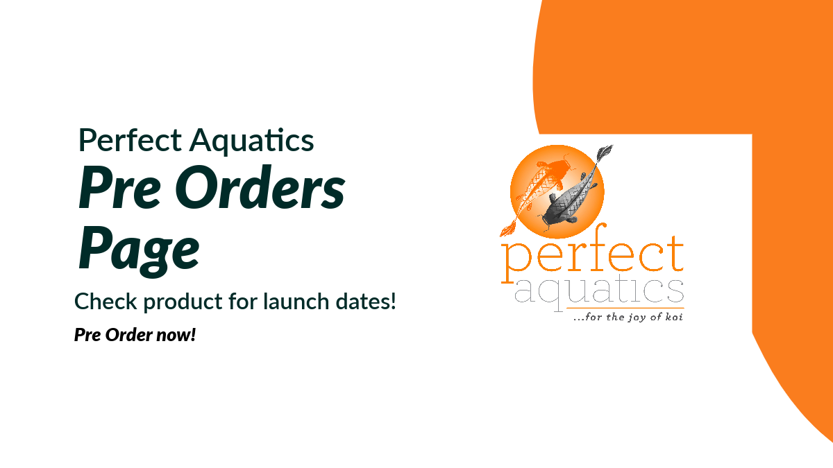 Perfect Aquatics Pre Orders